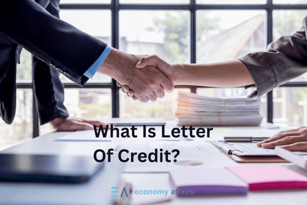 What Is Letter Of Credit, How To Use And Examples